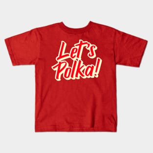 Let's Polka Red Kids T-Shirt